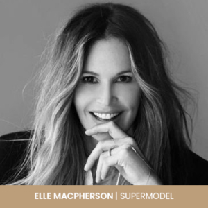 Elle MacPherson| Speaker - Ve Management
